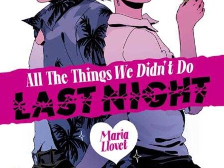 All The Things We Didn t Do Last Night (One Shot) Cover A Maria Llovet (Mature) Fashion